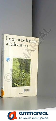 Seller image for Le droit de l'enfant  l'ducation for sale by Ammareal