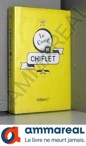 Image du vendeur pour Le Coup de Chiflet mis en vente par Ammareal