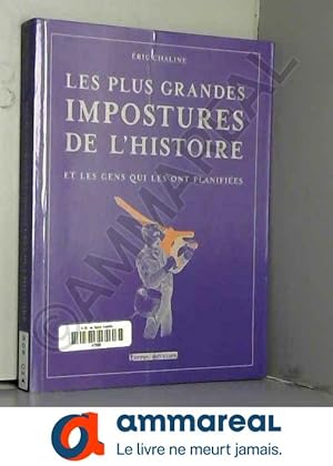 Image du vendeur pour Les plus grandes impostures de l'histoire mis en vente par Ammareal