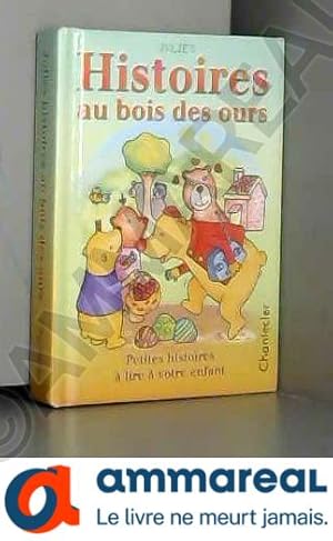 Bild des Verkufers fr Jolies histoires au bois des ours zum Verkauf von Ammareal