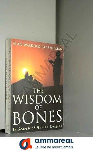 Seller image for THE WISDOM OF BONES. for sale by Ammareal