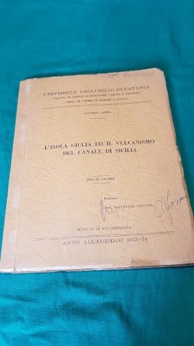 Image du vendeur pour L'ISOLA GIULIA ED IL VULCANISMO DEL CANALE DI SICILIA, mis en vente par Libreria antiquaria Pagine Scolpite