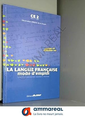 Seller image for La langue francaise, mode d'emploi CE2 for sale by Ammareal