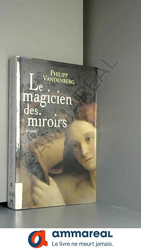 Imagen del vendedor de Le magicien des miroirs a la venta por Ammareal