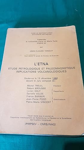 Bild des Verkufers fr L'ETNA ETUDE PETROLOGIQUE ET PALEOMAGNETIQUE IMPLICATIONS VOLCANOLOGIQUES, zum Verkauf von Libreria antiquaria Pagine Scolpite