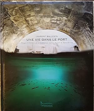 Une vie dans le port