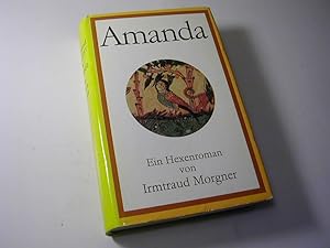 Seller image for Amanda. Ein Hexenroman for sale by Antiquariat Fuchseck