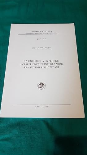 DA UNIBIBLIO A HYPERNET UN ESPERIENZA DI INTEGRAZIONI FRA SISTEMI BIBLIOTECARI,