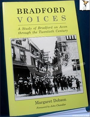 Bild des Verkufers fr Bradford Voices: Study of Bradford-on-Avon Through the Twentieth Century zum Verkauf von BookLovers of Bath