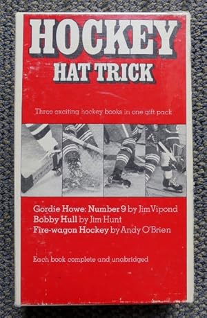 Immagine del venditore per HOCKEY HAT TRICK. 3 VOLUMES IN SLIPCASE. GORDIE HOWE: NUMBER 9. BOBBY HULL. FIRE-WAGON HOCKEY: THE STORY OF THE MONTREAL CANADIENS. venduto da Capricorn Books