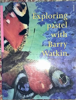 Bild des Verkufers fr Exploring Pastel with Barry Watkin zum Verkauf von Book_Attic