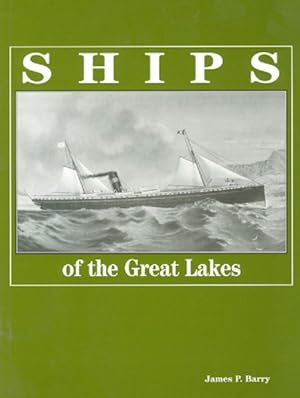 Bild des Verkufers fr Ships of the Great Lakes : 300 Years of Navigation zum Verkauf von GreatBookPrices