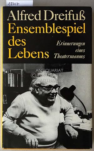 Bild des Verkufers fr Ensemblespiel des Lebens. Erinnerungen eines Theatermannes. zum Verkauf von Antiquariat hinter der Stadtmauer