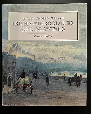 Imagen del vendedor de Three Hundred Years of Irish Watercolours and Drawings a la venta por Book_Attic