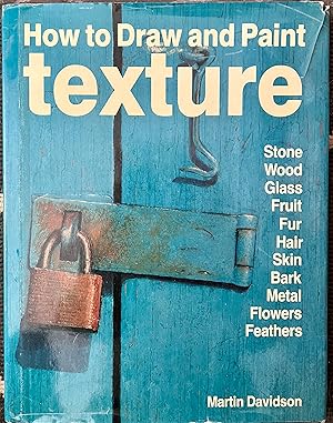 Seller image for How To Draw and Paint Texture for sale by Book_Attic