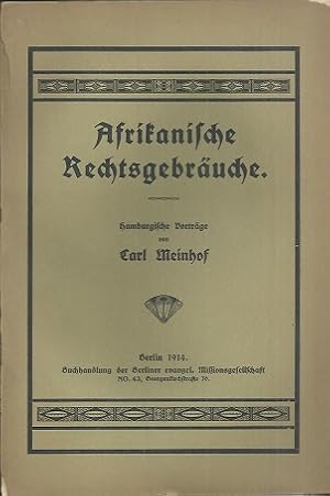 Bild des Verkufers fr Afrikanische Rechtsgebruche. Hamburgische Vortrge. zum Verkauf von Antiquariat Axel Kurta