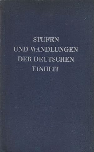 Imagen del vendedor de Stufen und Wandlungen der deutschen Einheit. In Verbindg mit . a la venta por Brbel Hoffmann