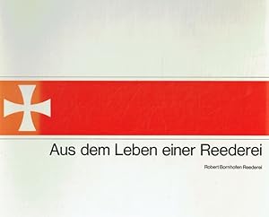 Aus dem Leben einer Reederei. 50 Jahre Robert Bornhofen Reederei 1920-1970.