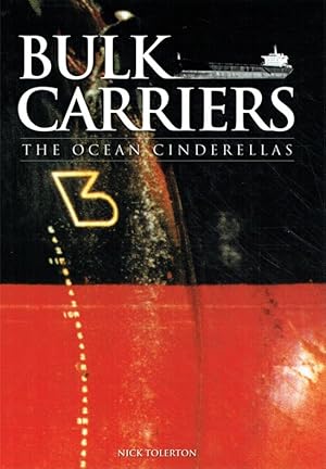 Seller image for Bulk Carriers: The Ocean Cinderellas. for sale by Antiquariat Bernhardt