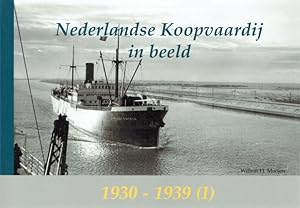 Bild des Verkufers fr Nederlandse Koopvaardij in beeld 1930-1939. zum Verkauf von Antiquariat Bernhardt