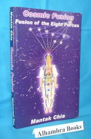 Seller image for Cosmic Fusion : Fusion of the Eight Forces for sale by Alhambra Books
