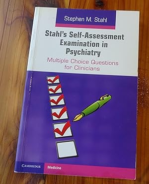 Stahl's Self-Assessment Examination in Psychiatry (Multiple Choice Questions for Clinicians)