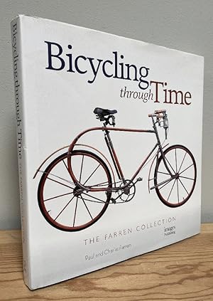 Image du vendeur pour Bicycling Through Time: The Farren Collection mis en vente par Chaparral Books