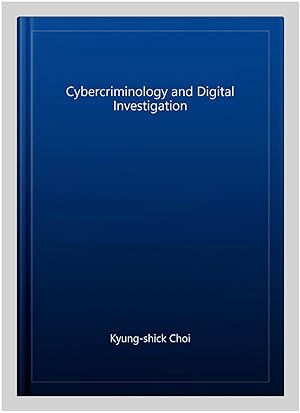 Seller image for Cybercriminology and Digital Investigation for sale by GreatBookPricesUK