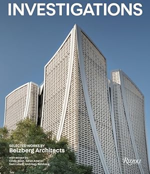 Bild des Verkufers fr Investigations : Selected Works by Belzberg Architects zum Verkauf von GreatBookPricesUK
