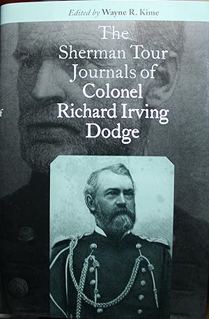 Imagen del vendedor de The Sherman Tour Journals of Colonel Richard Irving Dodge a la venta por Old West Books  (ABAA)