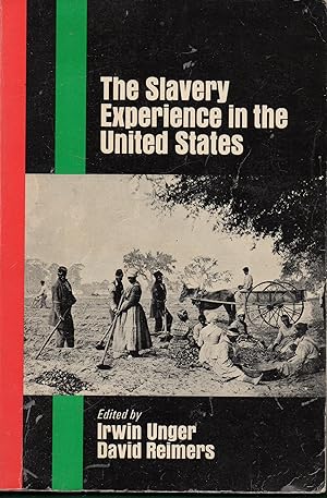 Imagen del vendedor de The Slavery Experience in the United States a la venta por Warren Hahn