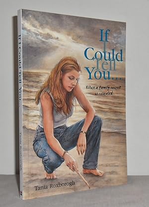 If I could tell you . (When a family secret is revealed)