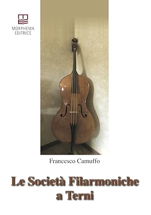 Seller image for Le societ filarmoniche a Terni for sale by Libro Co. Italia Srl