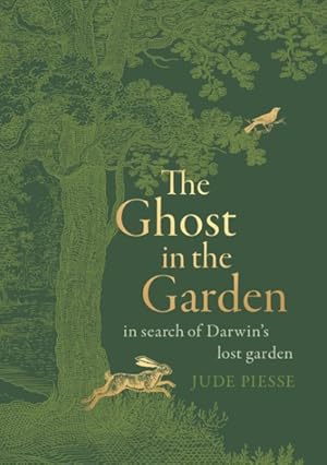 Imagen del vendedor de Ghost in the Garden : In Search of Darwin's Lost Garden a la venta por GreatBookPrices
