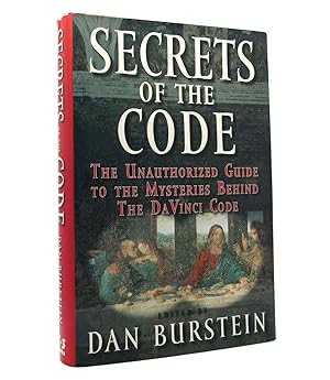 Seller image for SECRETS OF THE CODE The Unauthorized Guide to the Mysteries Behind the Da Vinci Code for sale by Rare Book Cellar