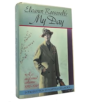 Seller image for ELEANOR ROOSEVELT'S MY DAY Her Acclaimed Columns 1936-1945 for sale by Rare Book Cellar