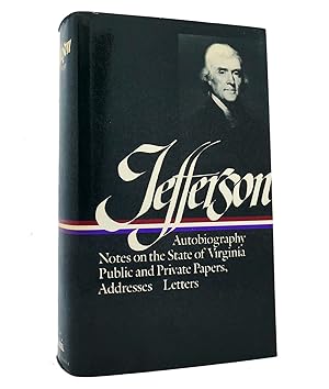 Seller image for THOMAS JEFFERSON Writings : Autobiography / Notes on the State of Virginia / Public and Private Papers / Addresses / Letters for sale by Rare Book Cellar