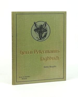 Imagen del vendedor de Herrn Petermanns Jagdbuch. Kleine Ausgabe. a la venta por Versandantiquariat Wolfgang Friebes