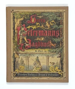 Herrn Petermanns Jagdbuch oder Skizzen und Abenteuer aus den Jagdzügen des Herrn Petermann und se...