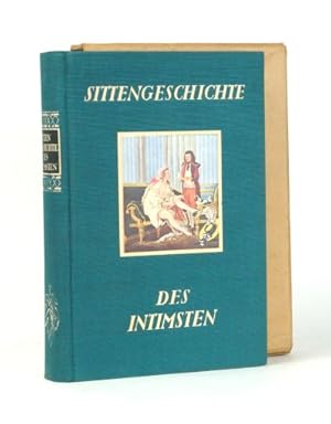 Image du vendeur pour Sittengeschichte des Intimsten. Intime Toilette, Mode und Kosmetik im Dienst der Erotik. Mittel und Wege zur Steigerung wie zur Herabstimmung des Geschlechtstriebes. Die Geschichte der Schutzumanahmen beim Sexualverkehr. (= Sittengeschichte der Kulturwelt und ihrer Entwicklung in Einzeldarstellungen). mis en vente par Versandantiquariat Wolfgang Friebes