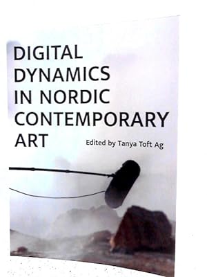 Bild des Verkufers fr Digital Dynamics in Nordic Contemporary Art zum Verkauf von World of Rare Books
