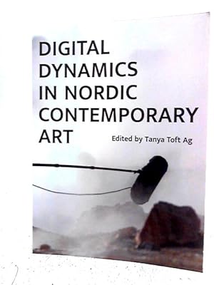 Seller image for Digital Dynamics in Nordic Contemporary Art for sale by World of Rare Books
