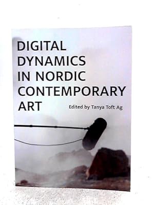 Bild des Verkufers fr Digital Dynamics in Nordic Contemporary Art zum Verkauf von World of Rare Books