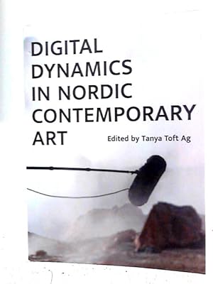 Image du vendeur pour Digital Dynamics in Nordic Contemporary Art mis en vente par World of Rare Books