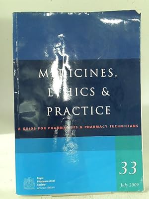 Seller image for Medicines, Ethics & Practice 33 for sale by World of Rare Books