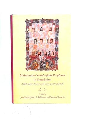 Image du vendeur pour Maimonides' "Guide of the Perplexed" in Translation: A History from the Thirteenth Century to the Twentieth mis en vente par World of Rare Books