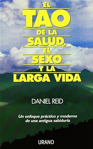 Imagen del vendedor de El Tao De La Salud, El Sexo Y La Larga Vida (Medicinas Complementarias) (Spanish Edition) a la venta por Von Kickblanc