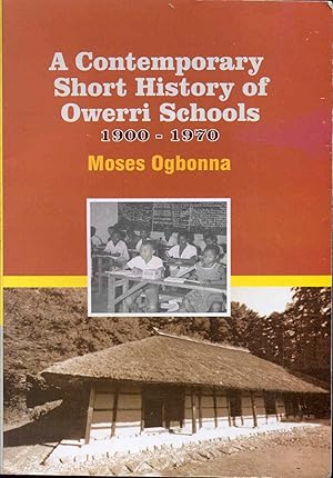 A Contemporary Short History of Owerri Schools: From the Very Early Date 1900 to 1970