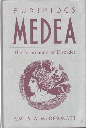 Immagine del venditore per Euripides' Medea. The Incarnation of Disorder. venduto da Fundus-Online GbR Borkert Schwarz Zerfa
