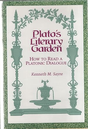 Bild des Verkufers fr Plato's Literary Garden. How to Read a Platonic Dialogue. zum Verkauf von Fundus-Online GbR Borkert Schwarz Zerfa